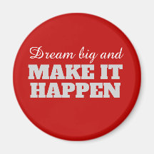 Dream big och få det att hända