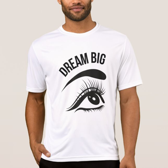 Dream Big Optician Öga's T Shirt (Framsida)