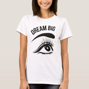 Dream Big Optician Öga's T Shirt