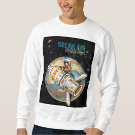 DREAM BIG ORBIT LÅNGT LÅNG ÄRMAD TRÖJA