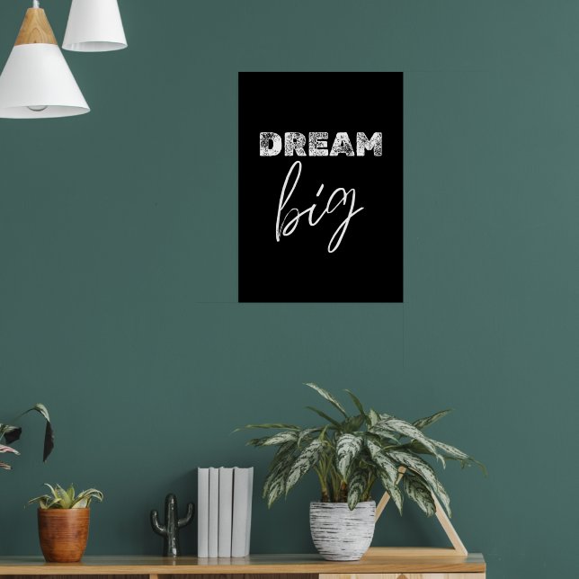 Dream big poster (Vardagsrum 1)