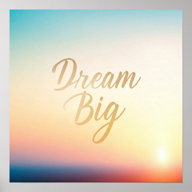 Dream Big Poster (Framsidan)