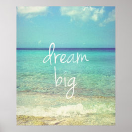 Dream big poster