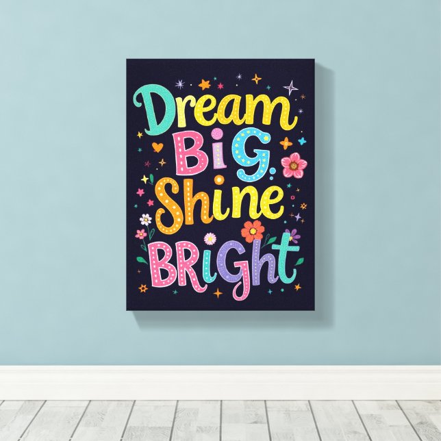 *Dream Big - Premium Wrapped Canvas (glapp) (Insitu (trägolv))