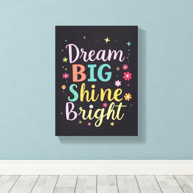 Dream Big - Premium Wrapped Canvas (glapp) (Insitu (trägolv))
