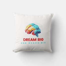 Dream Big Reach Big Kudde