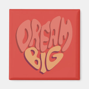 Dream Big: Red Heart Powerful Slogan Magnet