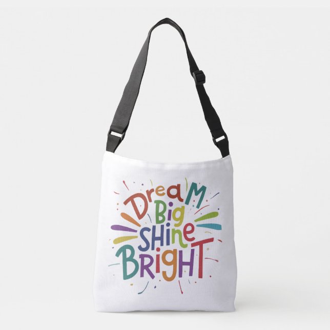 Dream Big, Shine Bright Kor-Body Bag Axelväska (Framsida)