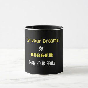 Dream Big,Sip Bigger, Ultimate Motivational MUGG