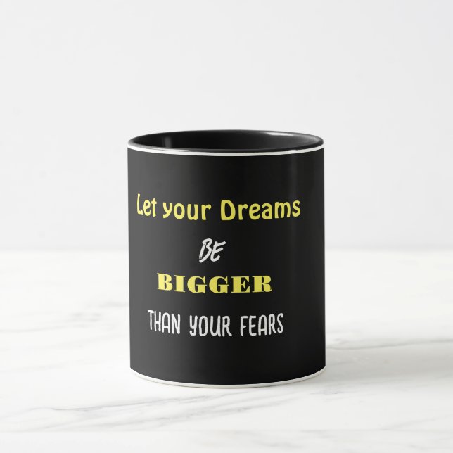 Dream Big,Sip Bigger, Ultimate Motivational MUGG (Center)