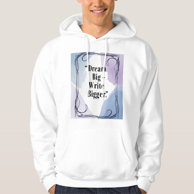 Dream Big Skriva Bigger 3 Hoodie (Framsida)