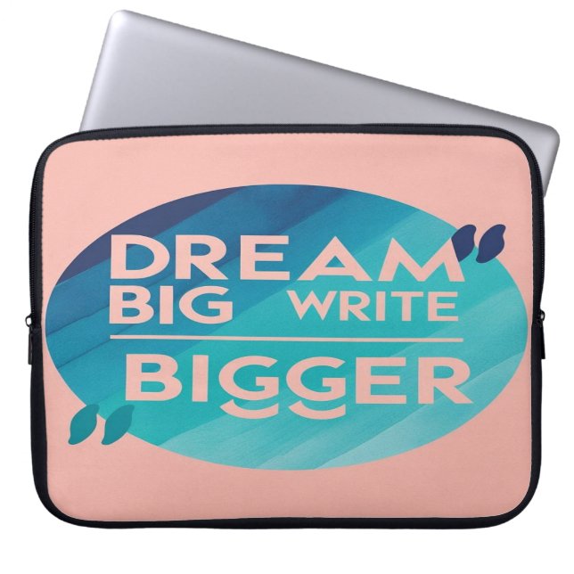 Dream Big Skriva Bigger, alternativ 2 Laptop Fodral (Framsidan)