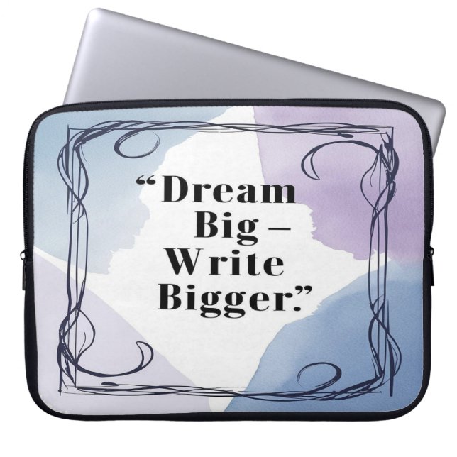 Dream Big Skriva Bigger Laptop Fodral (Framsidan)