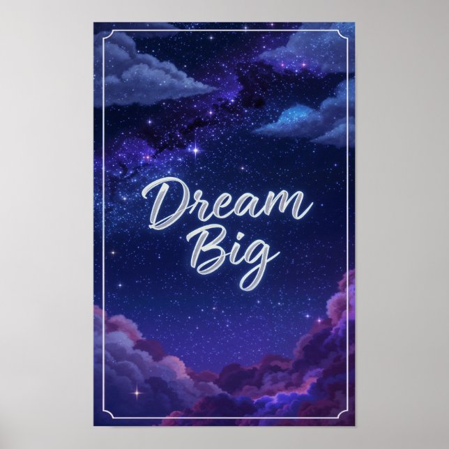 Dream Big Starry Night Quote Poster (Framsidan)