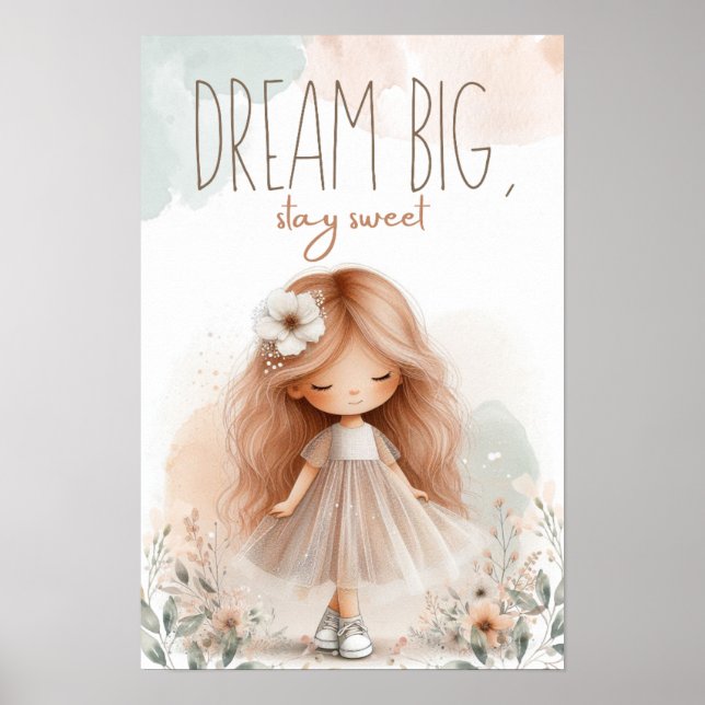 Dream big, stay sweet, Girl poster (Framsidan)