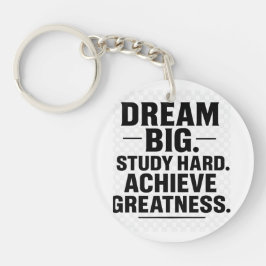 Dream Big, Study Hard, Achieve Greatness"