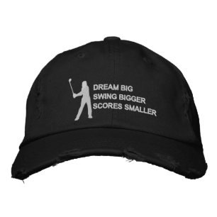 Dream Big Swing Bigger Scores Mindre motivation Broderad Keps