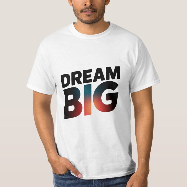 dream big t shirt (Framsida)