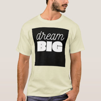 Dream Big T-Shirt: Inspire och Achieve T Shirt