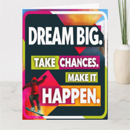 Dream Big, ta chances Kort