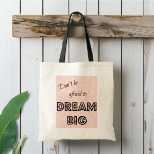 Dream Big Tote Bag Tygkasse
