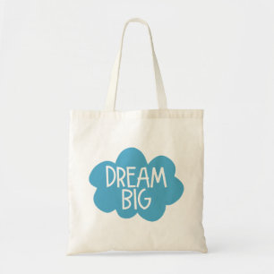 Dream Big. Tygkasse