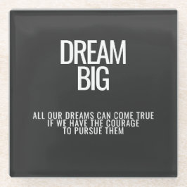 Dream Big Underlägg
