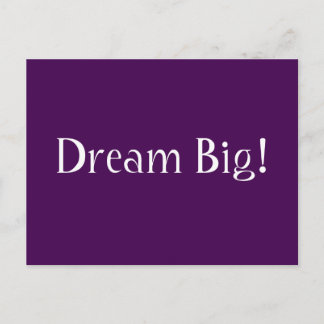 Dream Big! Vykort