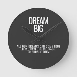 Dream Big Wall Clock Rund Klocka