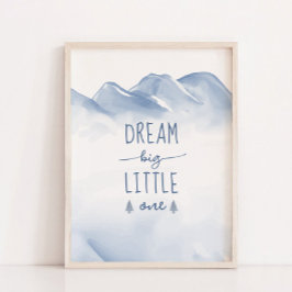 Dream Big Winter Mountain Nursery Wall Decor Poster