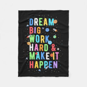 Dream Big Work and make it Happart Fleecefilt