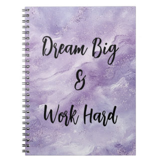 Dream Big & Work Hard Anteckningsbok