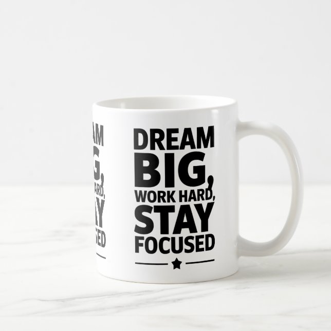 Dream Big, Work Hard Empowering Motivation Design Kaffemugg (Höger)