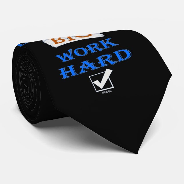 DREAM BIG, WORK HARD-inspirerande citat Slips (Rullad)