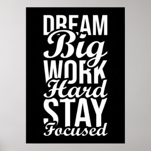 Dream Big, Work Hard Keep Focused - Gym, Hustle Poster
