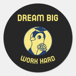 Dream Big Work Hard Motivtive Back to school Runt Klistermärke