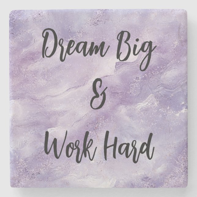 Dream Big & Work Hard Stenunderlägg (Framsidan)