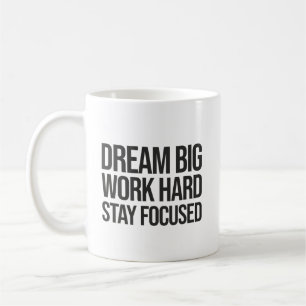 Dream Big, Work Hard, Stsay Focused - Gym, Hustle Kaffemugg