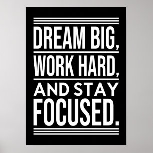 Dream Big, Work Hard, Stsay Focused - Gym, Hustle Poster