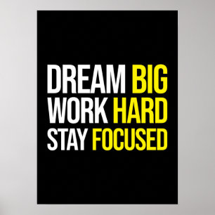 Dream Big, Work Hard, Stsay Focused - Gym, Hustle Poster
