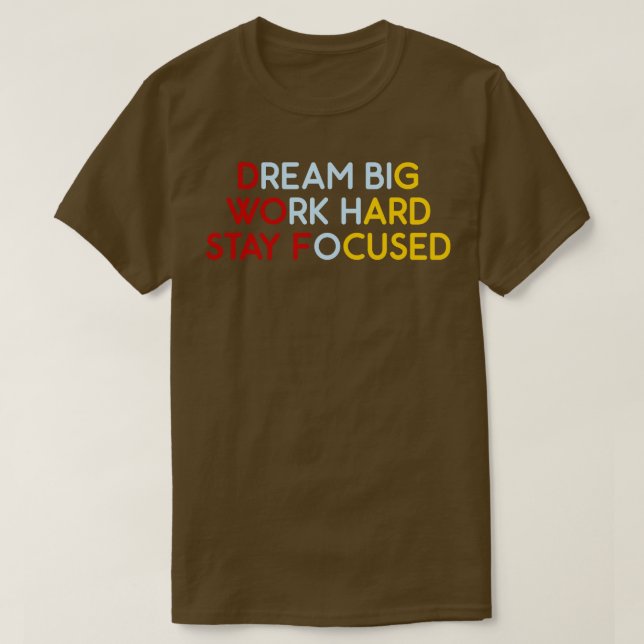 Dream Big Work-hårddiskuppehåll, fokus 7 T Shirt (Design framsida)