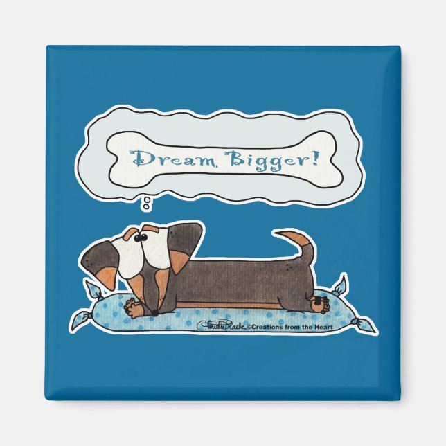 Dream Bigger Magnet (Framsidan)