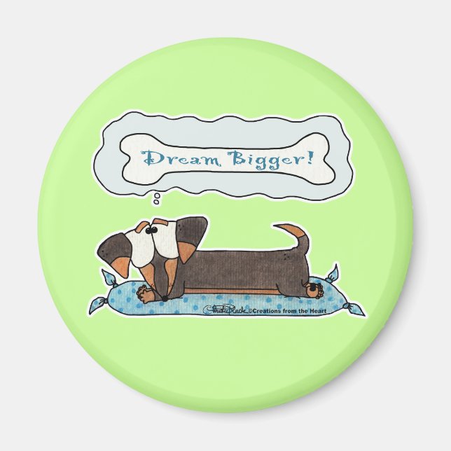 Dream Bigger Magnet (Framsidan)