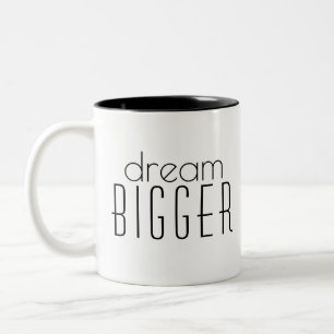 Dream Bigger Motivational Goals Modern Script Två-Tonad Mugg