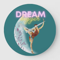 Dream Bigger Vintage Ballet Dancer 