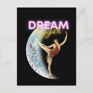 Dream Bigger Vintage Ballet Dancer Vykort
