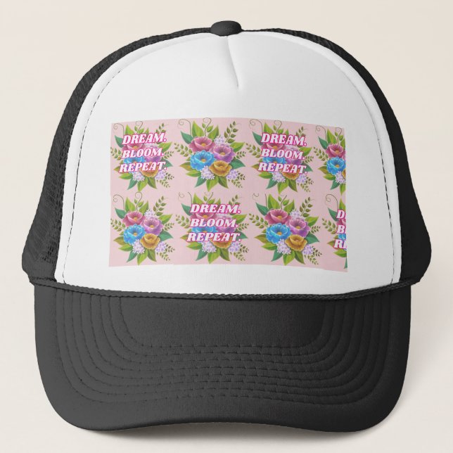 Dream Bloom Repeat Blommigt Motivational Hat Keps (Framsida)