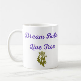 Dream Bold Coffee Mugg