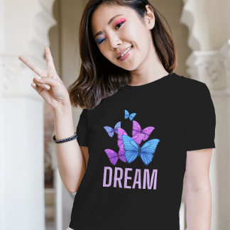Dream Butterfly T Shirt