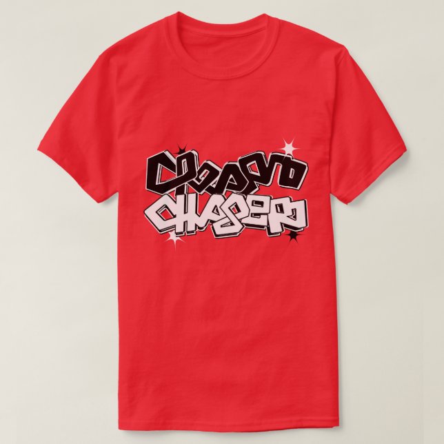 Dream Casher Chasing Dreams T Shirt (Design framsida)